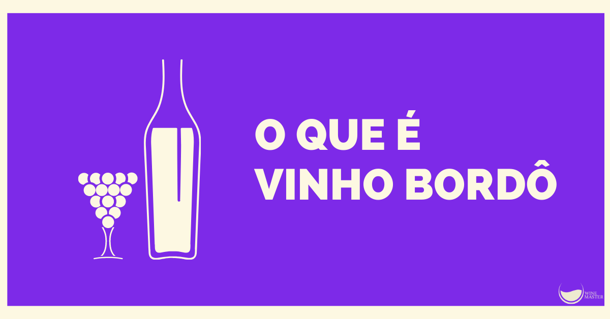 O Que é Vinho Bordô